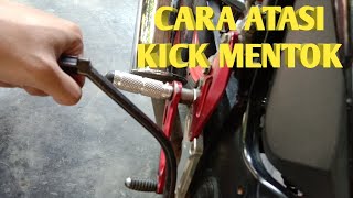 Solusi Kick Mentok Pake Underbone Tutorial Fico Safico