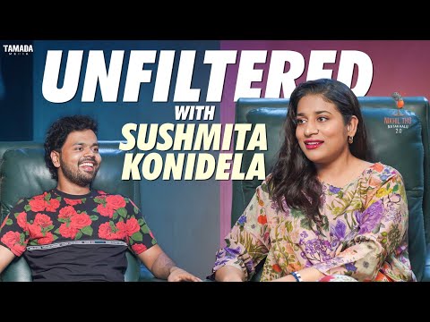 UNFILTERED with Sushmita Konidela || Podcast | Nikhil Vijayendra Simha | Nikhil Tho Naatakalu 2.O