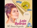 Lola Beltran - La Llorona