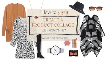 How to Create Product Collages using PicMonkey