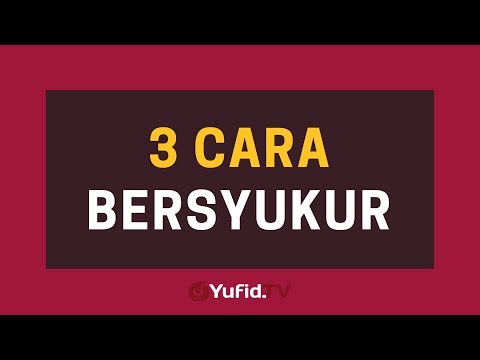 Video: 3 Cara Bersyukur