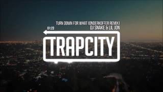 DJ Snake Lil Jon Turn Down For What Onderkoffer Remix 1H