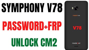 Symphony Roar V78 frp bypass /unlock lock Remove done /By CM2 100% Fix✅