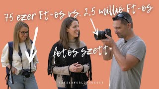 75 ezer Ft-os vs. 2,5 millió Ft-os fotós felszerelés. Ki nyer ma?