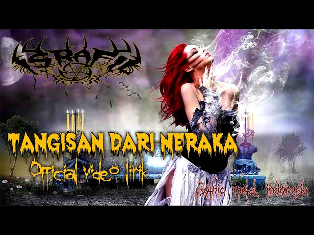 ISRAFIL - Tangisan dari neraka (gothic metal Official video lirik class=