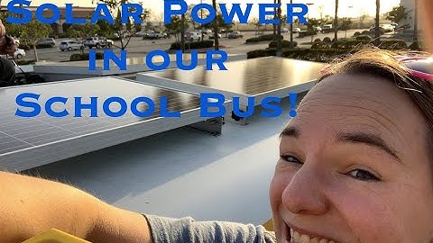 Off-Grid Solar Power on a Skoolie