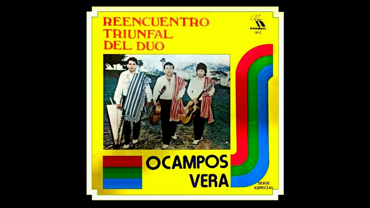 EL REENCUENTRO TRIUNFAL DEL DUO: OCAMPOS-VERA Con El Arpa De: RUBÉN CHÁVEZ - Discos Ñanduti