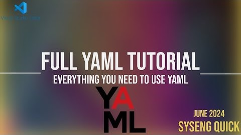 Full YAML Tutorial 2024