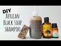 How to make African Black Soap Shampoo