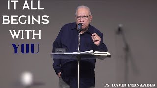It All Begins With You | Pastor David Fernandes (01-05-2022)