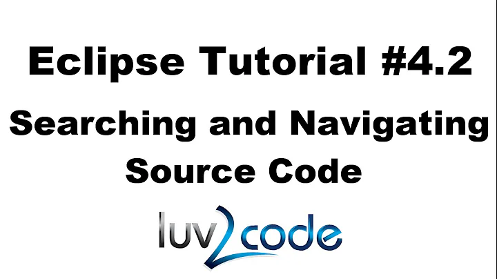Java Eclipse Tutorial - Part 4.2: Searching and Navigating Source Code