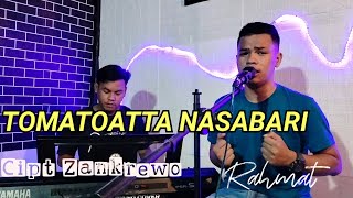 TOMATOATTA NASABARI (Cipt Zankrewo)  COVER RAHMAT