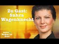 „Manche Politiker lassen sich den Hintern vergolden“ | Sahra Wagenknecht | Reden ist Geld | Podcast