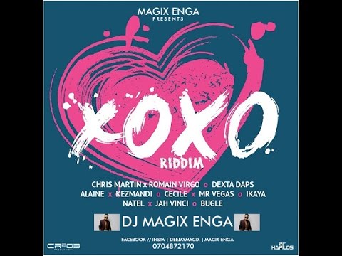 Xoxo Riddim Mix By Deejay Magix Enga