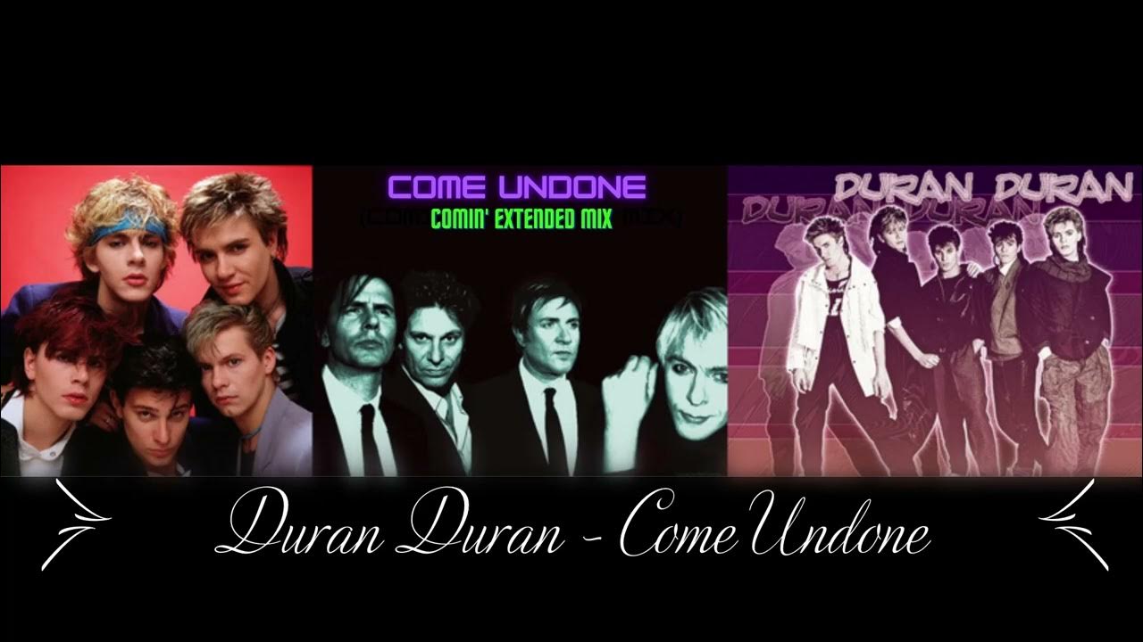 Duran Duran Come Undone Ultrasound Extended Remix Duran Duran - Come Undone (Extra Extended Fan-Made Mix) - YouTube