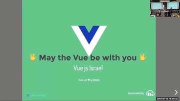 Vue JS Israel May meetup