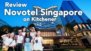 Review Novotel Singapore on Kitchener | Laila Bayuni