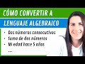 TRADUCIR a Lenguaje ALGEBRAICO 🔁 Claves para plantear PROBLEMAS de ECUACIONES