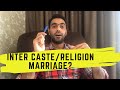 How to convince parents for inter caste/religion marriage? | Ravinder Singh
