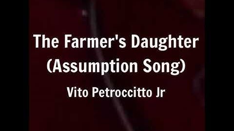Thumbnail of The Farmer's Daughter (Assumption Song)