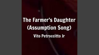 The Farmer's Daughter (Assumption Song)