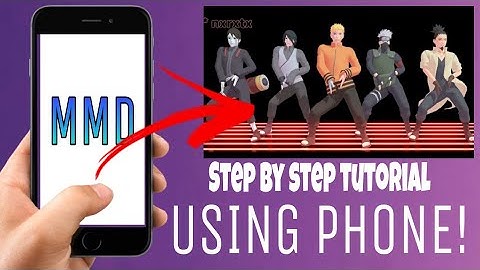 MMD STEP-BY-STEP TUTORIAL USING PHONE