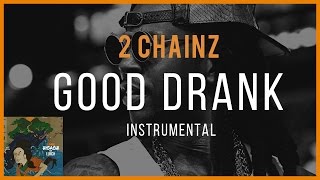 Video thumbnail of "2 Chainz - Good Drank (instrumental) | Originally produced by Mike Dean [+ FREE D/L]"