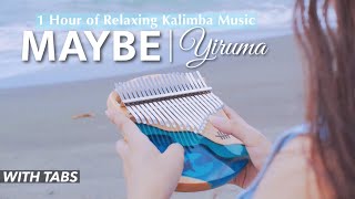 【1 hour】Maybe by Yiruma | Kalimba Music for Relaxation & Meditation |𝘞𝘪𝘵𝘩 𝘛𝘢𝘣𝘴