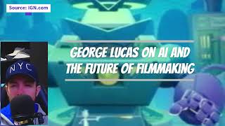 George Lucas on AI and the Future of Filmmaking