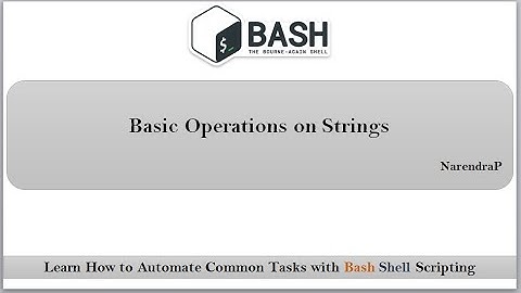 Bash Shell Scripting | Basic String Operations | Video-11
