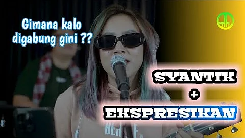 SYANTIK + EKSPRESIKAN - Givani Gumilang feat 3 pemuda berbahaya (Lirik)