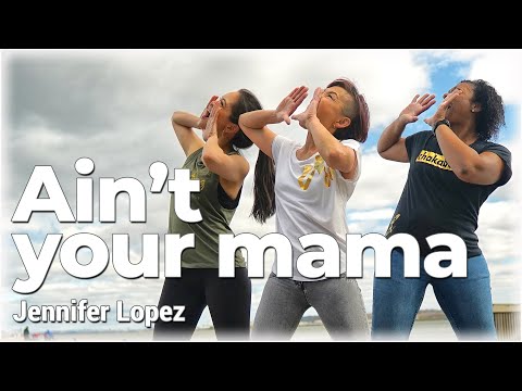 Jennifer Lopez  - Ain't Your Mama l Dance Workout Choreography by Chakaboom Fitness