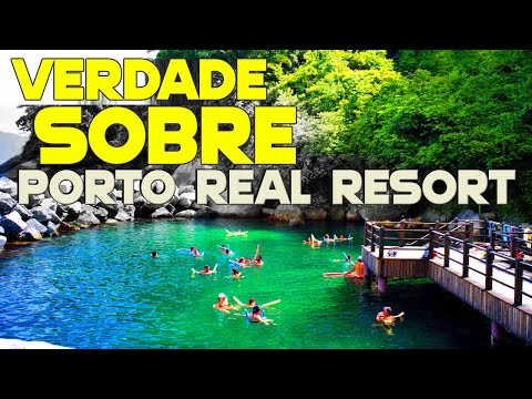 VERDADE SOBRE | PORTO REAL RESORT | MANGARATIBA