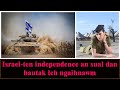 Israel-ten independence an sual dan hautak leh ngaihnawm