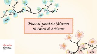 Poezii pentru Mama de 8 Martie | Poezii de Ziua Mamei | Poezii 8 Martie