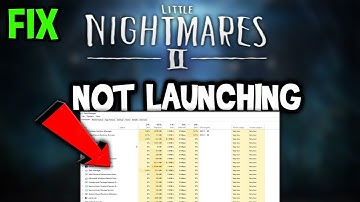Little Nightmares 2 – Fix Not Launching – Complete Tutorial