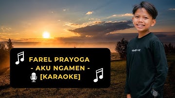 [KARAOKE]  Farel Prayoga - AKU NGAMEN