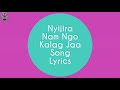 Nyjira Nam Ngo Kalagja Lyrics Nyishi Song Nyjira Nam Ngo Kalagja Lyrics Nyishi Song