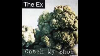 The Ex - Keep On Walking