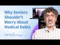 Why seniors do not always have to pay medical bills
