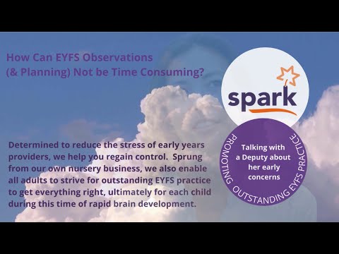 How Can EYFS Observations and Planning Not be Time Consuming - (spark - nursery management software)