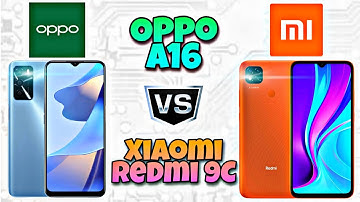 Xiaomi Redmi 9C vs Oppo A16 | Specification | Comparison | Features | Price