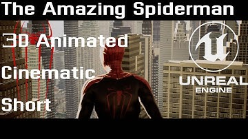 THE AMAZING SPIDERMAN inspired 3D cinematic short | Unreal Engine 4.27