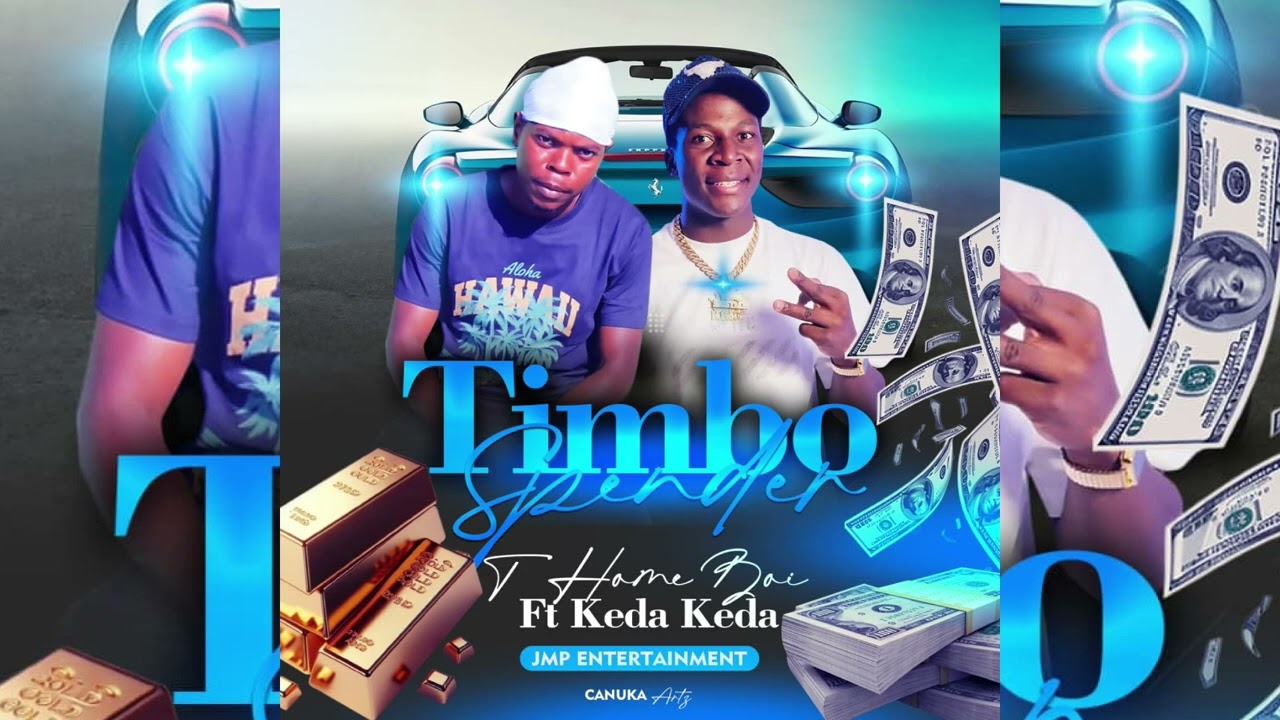  T HOMEBOY FT KEDA KEDA TIMBO SPENDER 