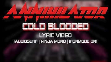 Annihilator – Cold Blooded   ¦ Lyric Video ¦   [Audiosurf | Ninja Mono | Ironmode ON]