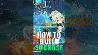 How To Build Sucrose - Artifacts & Weapons | Genshin Impact