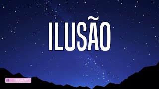 Mc Hariel - Ilusão (Lyrics)