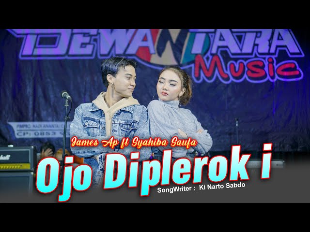 Ojo Dipleroki - Syahiba Saufa Ft. James AP (Official Music Video) class=