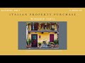 Italian Property Purchase Workshop - Part 2