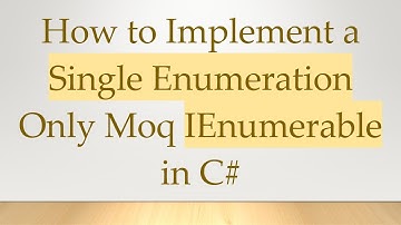 How to Implement a Single Enumeration Only Moq IEnumerable in C#